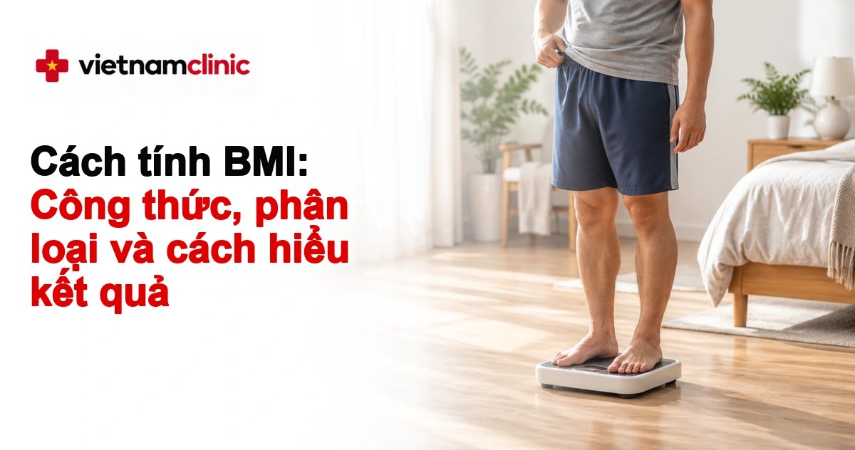 Cách tính BMI: Công thức, phân loại và cách hiểu kết quả