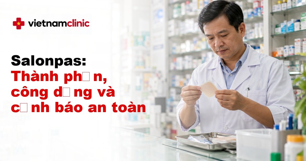 Salonpas: Thành phần, công dụng và cảnh báo an toàn