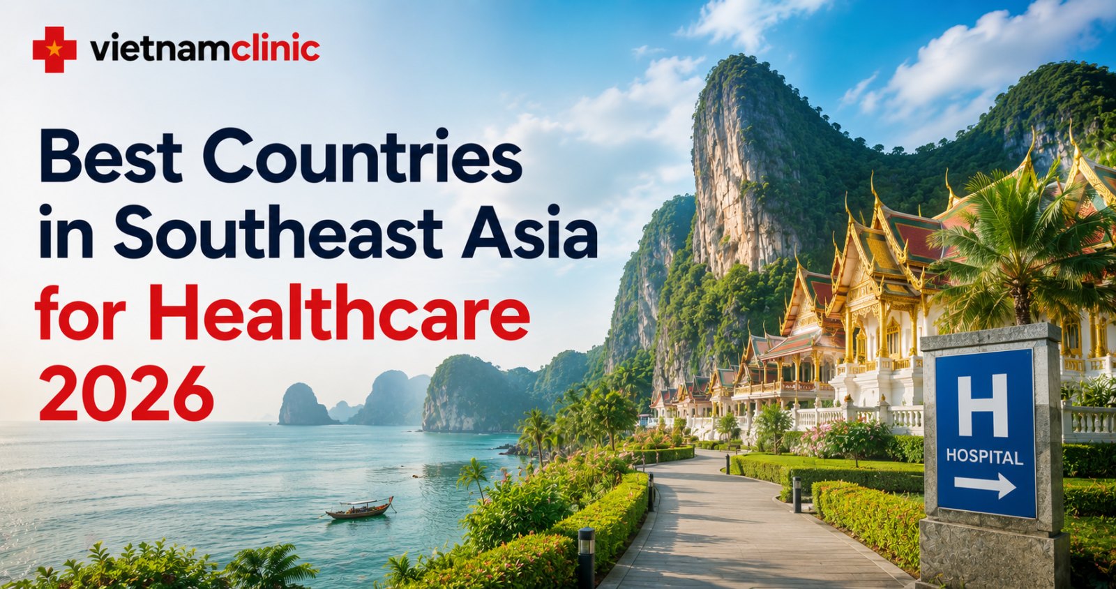 Best Countries in Southeast Asia for Healthcare 2026