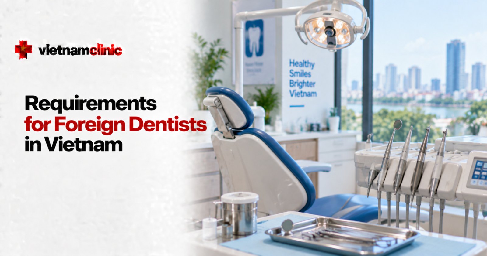 Requirements for Foreign Dentists in Vietnam