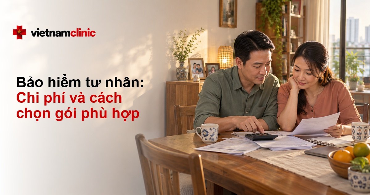 Bảo hiểm sức khỏe tư nhân: Chi phí và cách chọn gói