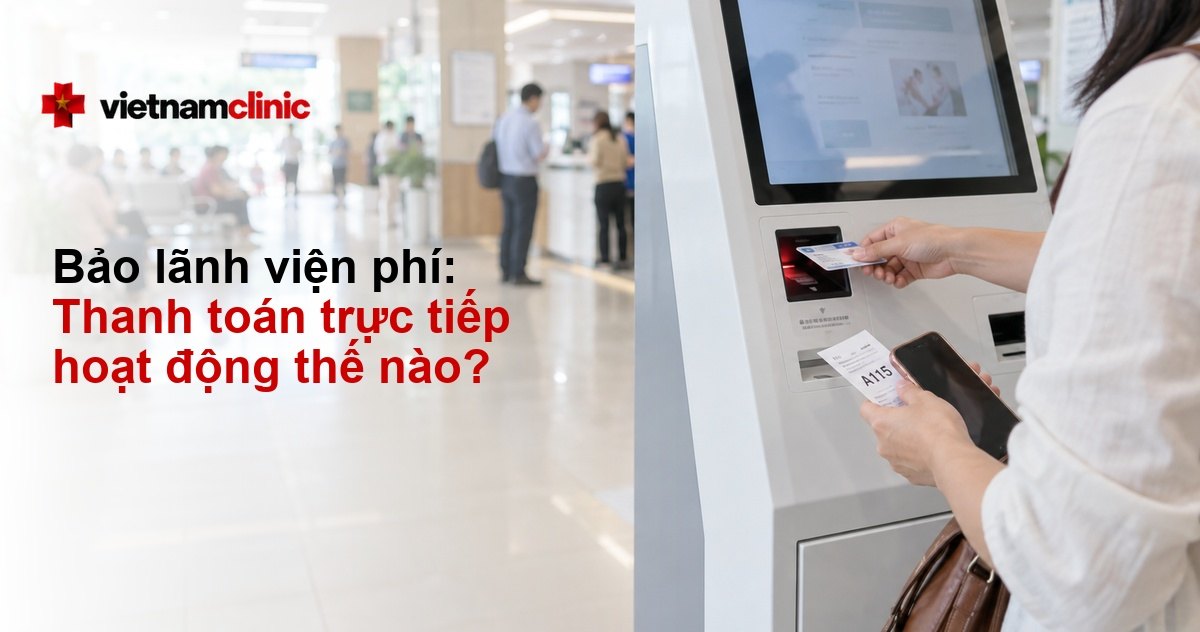 Bảo lãnh viện phí là gì? Quy trình thanh toán trực tiếp