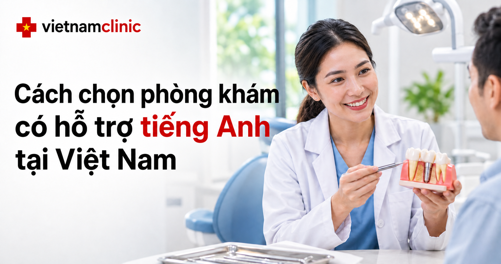 Cách chọn phòng khám có hỗ trợ tiếng Anh tại Việt Nam