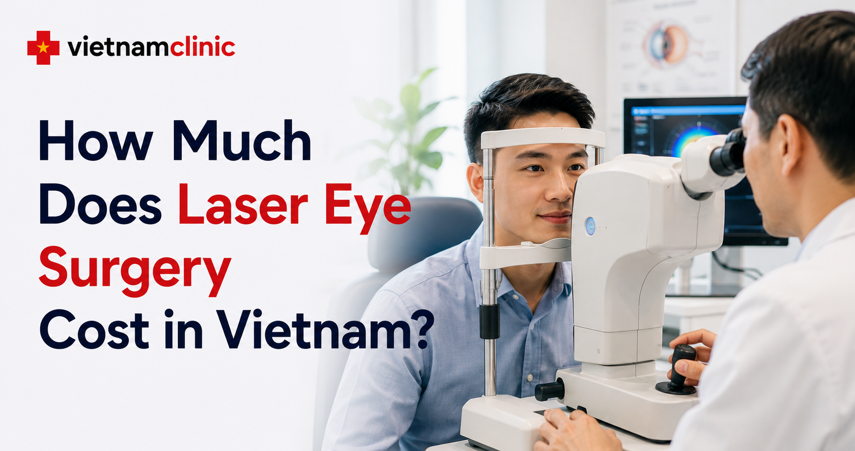 How Much Does Laser Eye Surgery Cost in Vietnam?